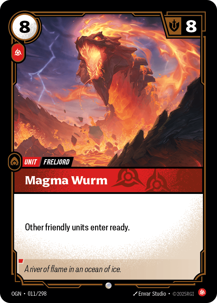 Magma Wurm — Riftbound Unit: Magma Wurm. Other friendly units enter ready.
